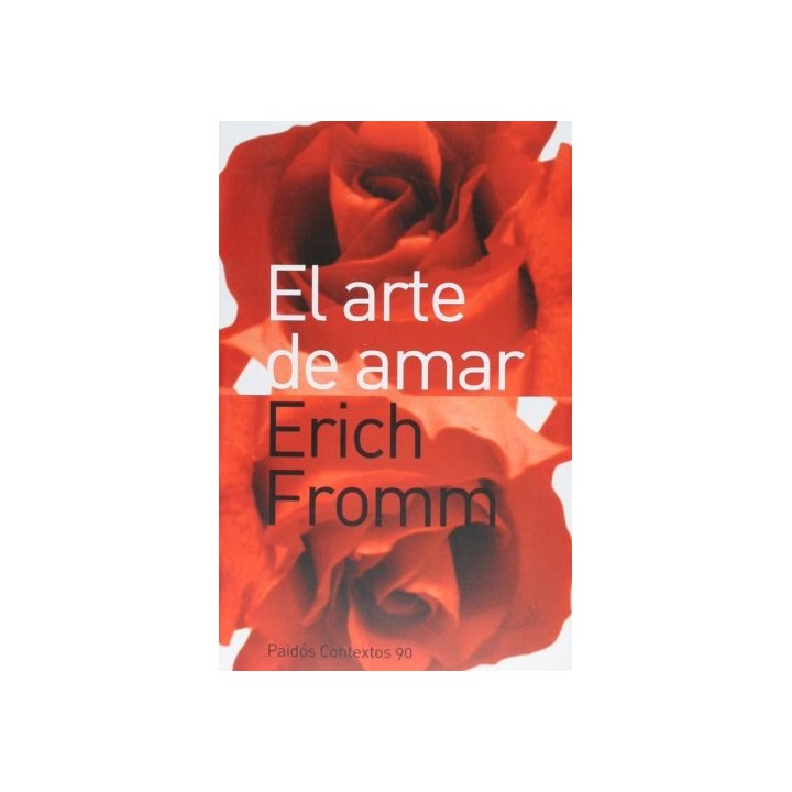 El arte de amar - Erich Fromm